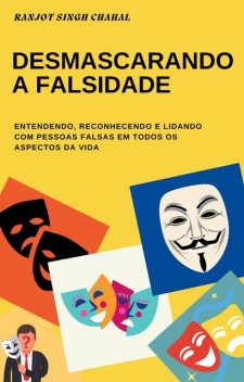 Desmascarando a Falsidade, Ranjot Singh Chahal