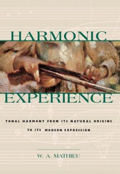 Harmonic Experience, W.A. Mathieu