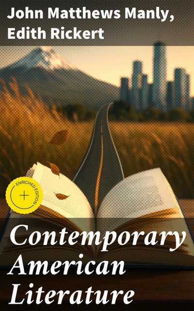Contemporary American Literature, John Matthews Manly, Edith Rickert