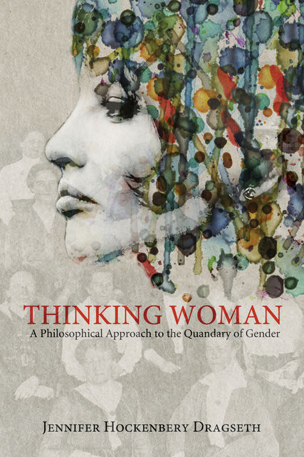 Thinking Woman, Jennifer Hockenbery Dragseth