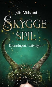 Dronningens Udvalgte #1: Skyggespil, Julie Midtgaard