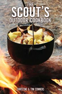 Scout's Outdoor Cookbook, Christine Conners, Tim Conners