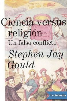 Ciencia versus religión, Stephen Jay Gould