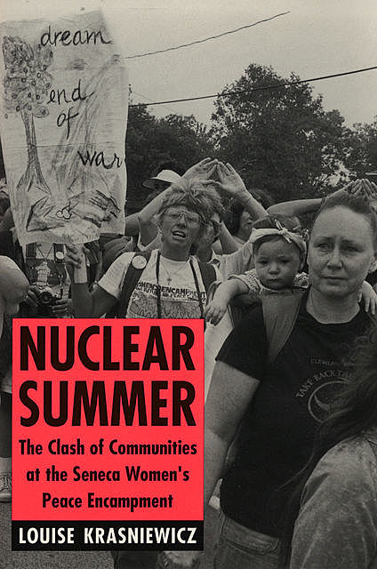 Nuclear Summer, Louise Krasniewicz