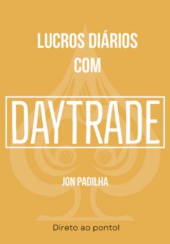 Lucros Diários, Jon Padilha