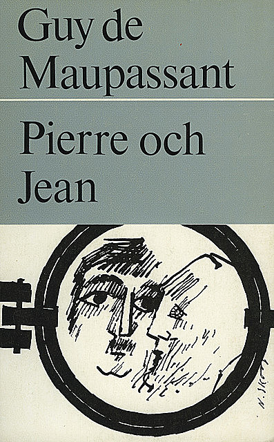 Pierre och Jean, Guy de Maupassant