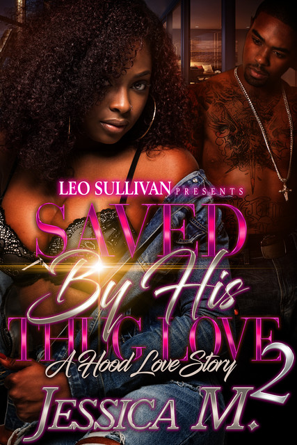 Saved By His Thug Love 2, Jessica