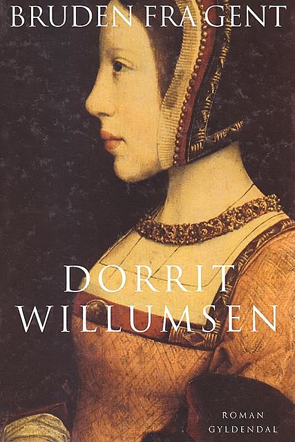 Bruden fra Gent, Dorrit Willumsen