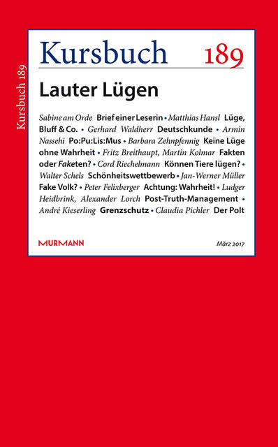 Kursbuch 189 – Lauter Lügen, Armin Nassehi, Peter Felixberger, Sven Murmann