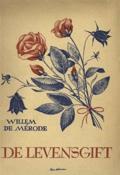 De Levensgift, Willem de Mérode