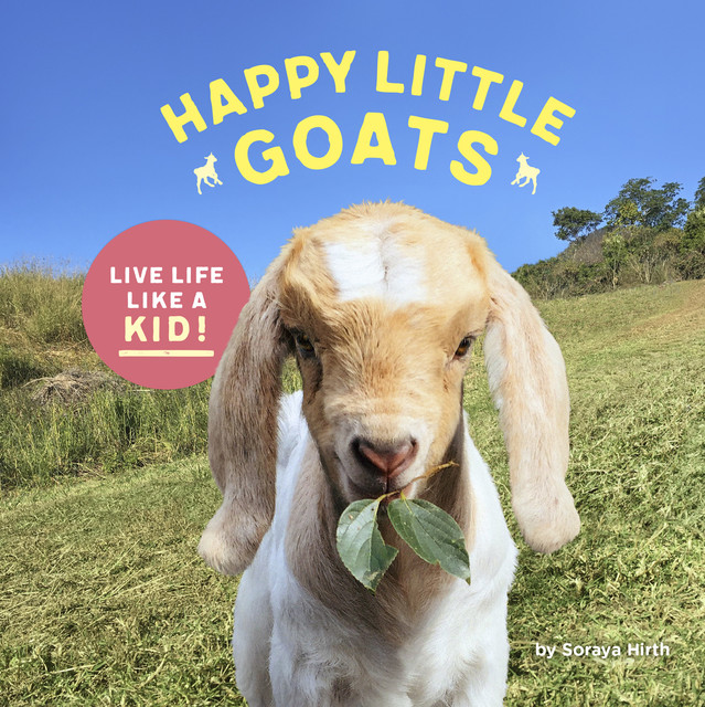 Happy Little Goats, Soraya Hirth