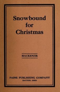 Snowbound for Christmas, Edna I. MacKenzie