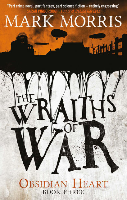 The Wraiths of War, Mark Morris