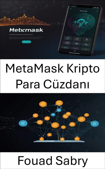 MetaMask Kripto Para Cüzdanı, Fouad Sabry