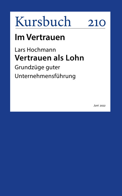Vertrauen als Lohn, Lars Hochmann
