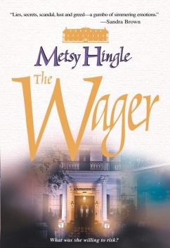 The Wager, Metsy Hingle