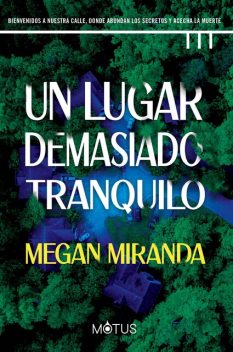 Un lugar demasiado tranquilo, Megan Miranda