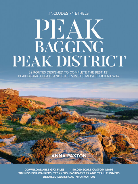 Peak Bagging: Peak District, Anna Paxton