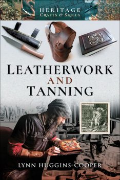 Leatherwork and Tanning, Lynn Huggins-Cooper