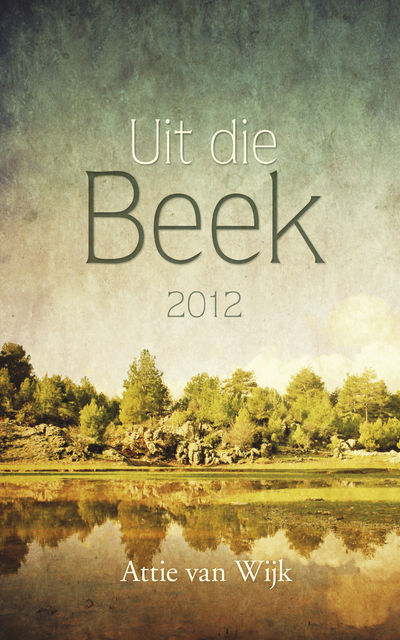 Uit die Beek 2012, Attie van Wijk