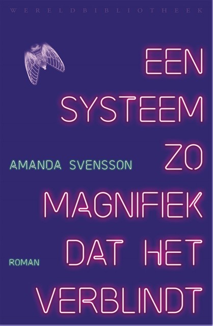 Een systeem zo magnifiek dat het verblindt, Amanda Svensson