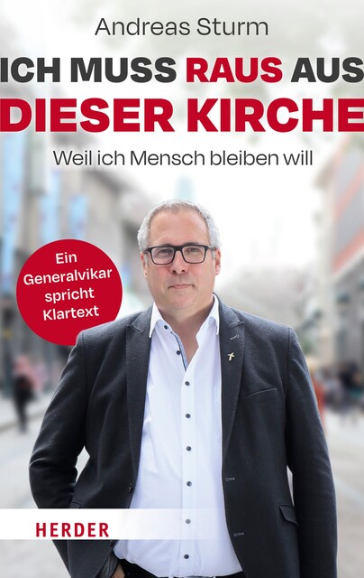 Ich muss raus aus dieser Kirche, Andreas Sturm