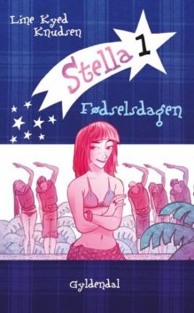 Stella 1 – Fødselsdagen, Line Kyed Knudsen