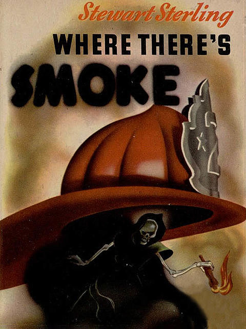 Where There's Smoke, Stewart Sterling