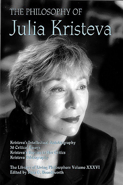 The Philosophy of Julia Kristeva, Sara Beardsworth