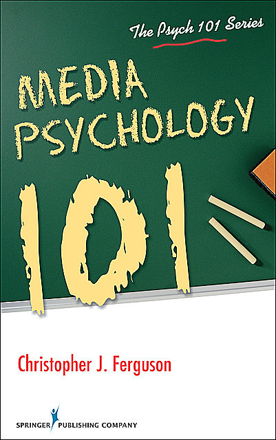 Media Psychology 101, Christopher Ferguson