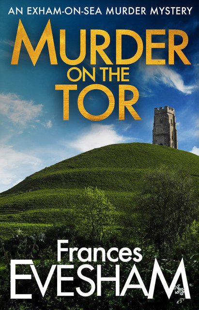 Murder on the Tor, Frances Evesham