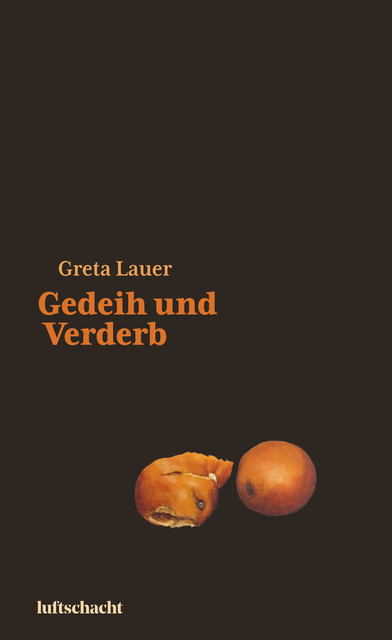 Gedeih und Verderb, Greta Lauer