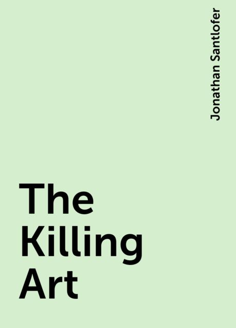 The Killing Art, Jonathan Santlofer
