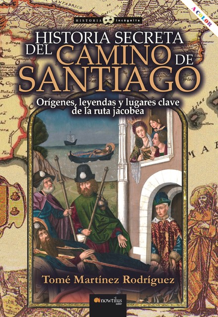 Historia secreta del Camino de Santiago, Tomé Martínez Rodríguez