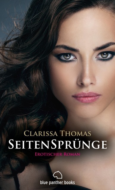 SeitenSprünge | Erotischer Roman, Clarissa Thomas