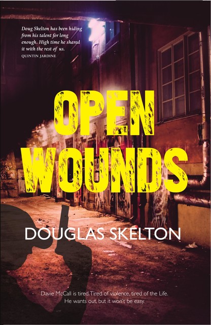 Open Wounds, Douglas Skelton