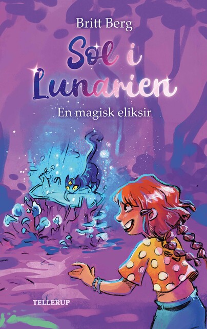 Sol i Lunarien #1: En magisk eliksir (LYT & LÆS), Britt Berg