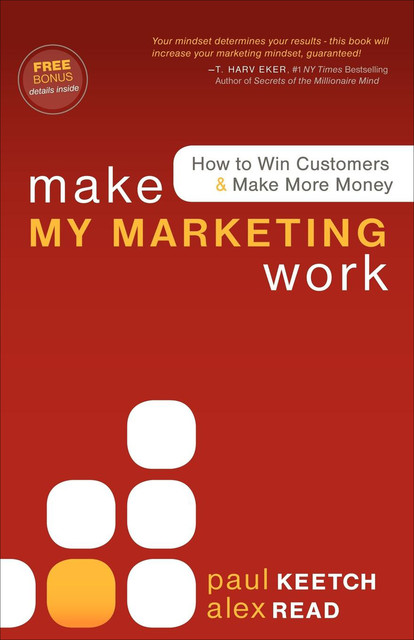 Make My Marketing Work, Alex Read, Paul Keetch