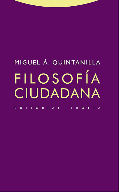 Filosofía ciudadana, Miguel Á. Quintanilla