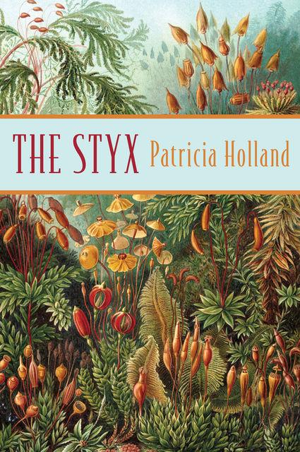 The Styx, Patricia Holland