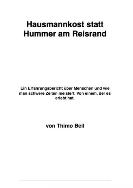 Hausmannskost statt Hummer am Reisrand, Thimo Beil