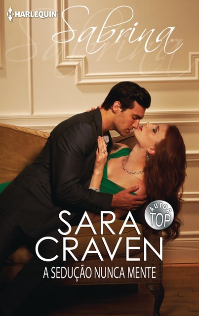 A sedução nunca mente, Sara Craven