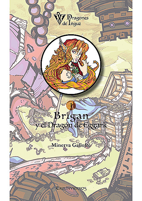Brigan y el Dragón de Eggark, Minerva Gallofré