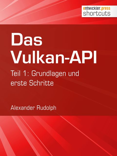 Das Vulkan-API, Alexander Rudolph