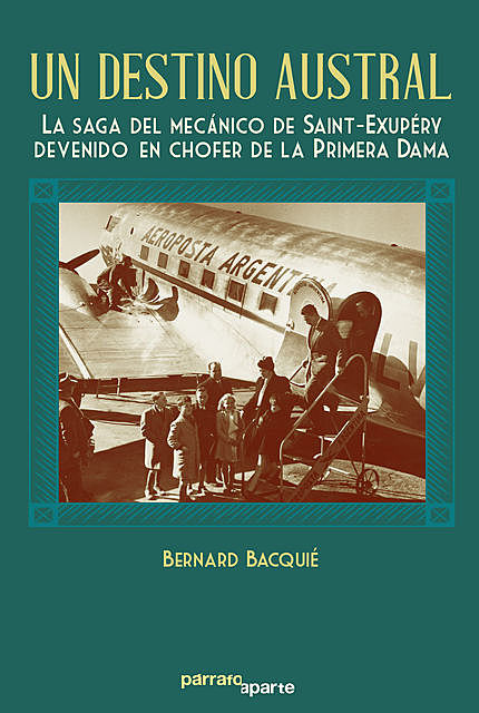 Un destino austral, Bernard Bacquié