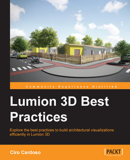 Lumion 3D Best Practices, Ciro Cardoso
