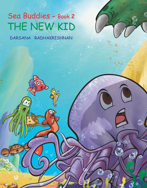 Sea Buddies – Book 2 – The New Kid, Darsana Radhakrishnan