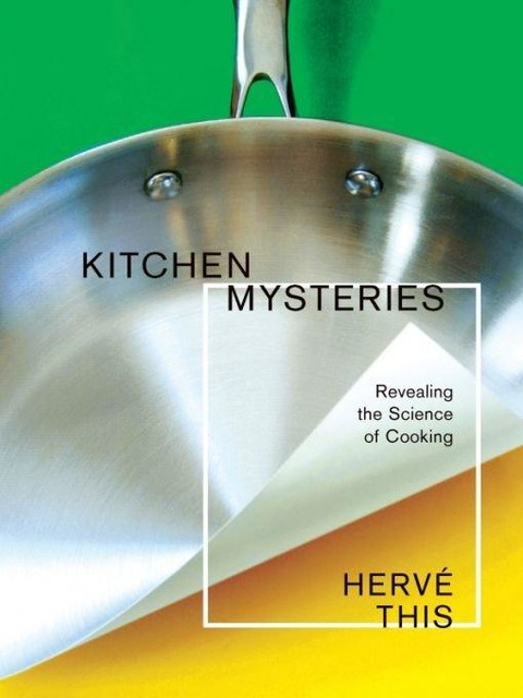 Kitchen Mysteries, Hervé This