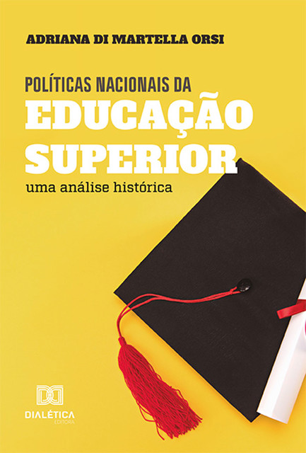 Políticas nacionais da educação superior, Adriana Di Martella Orsi