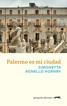 Palermo es mi ciudad, Simonetta Agnello Hornby